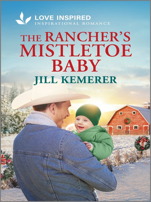 Title details for The Rancher's Mistletoe Baby by Jill Kemerer - Available